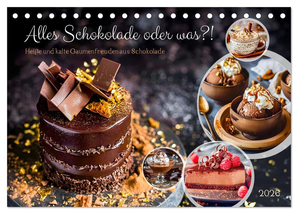 Alles Schokolade Oder Was Hei e Und Kalte Gaumenfreuden Aus Schokolade Tischkalender 2026 DIN A5 Quer CALVENDO Monatskalender Kaufen
