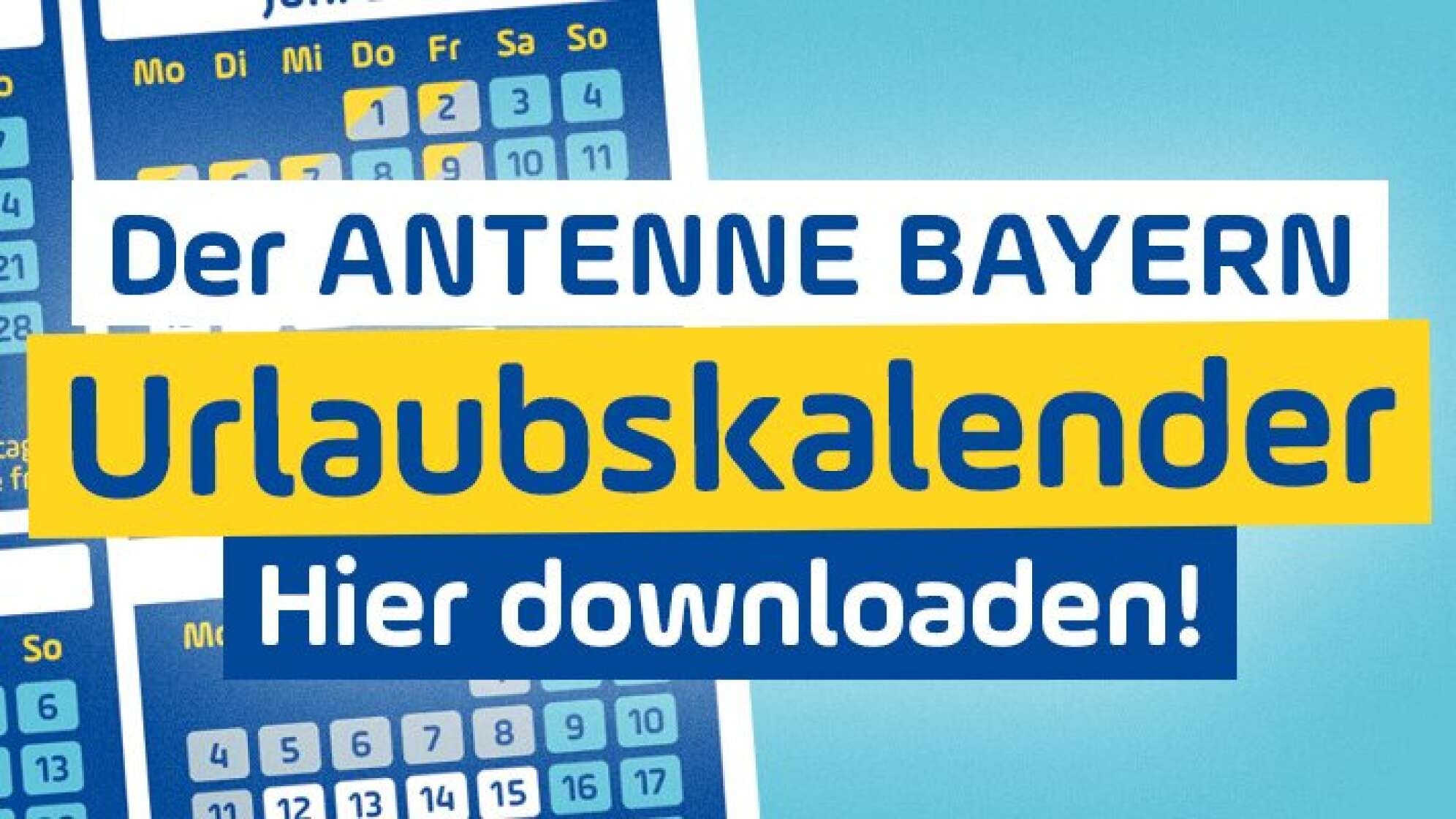 Der ANTENNE BAYERN Urlaubskalender ANTENNE BAYERN