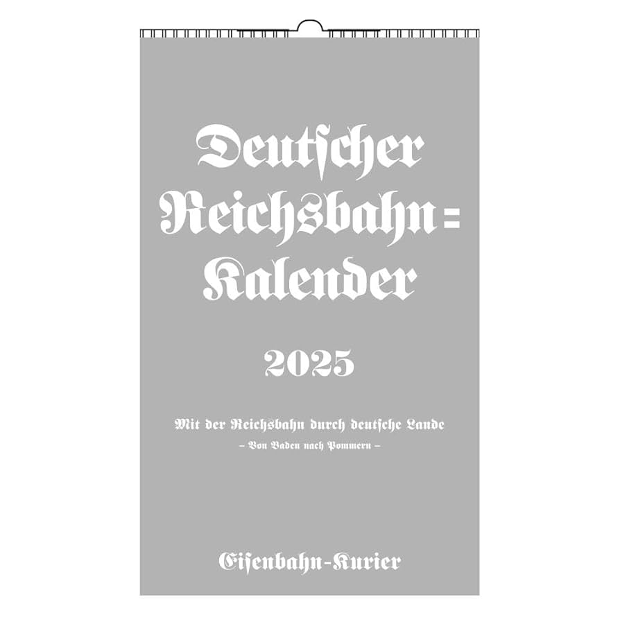 Deutscher Reichsbahn Kalender 2025 Mit Der Reichsbahn Durch Deutsche Lande Amazon co uk Books