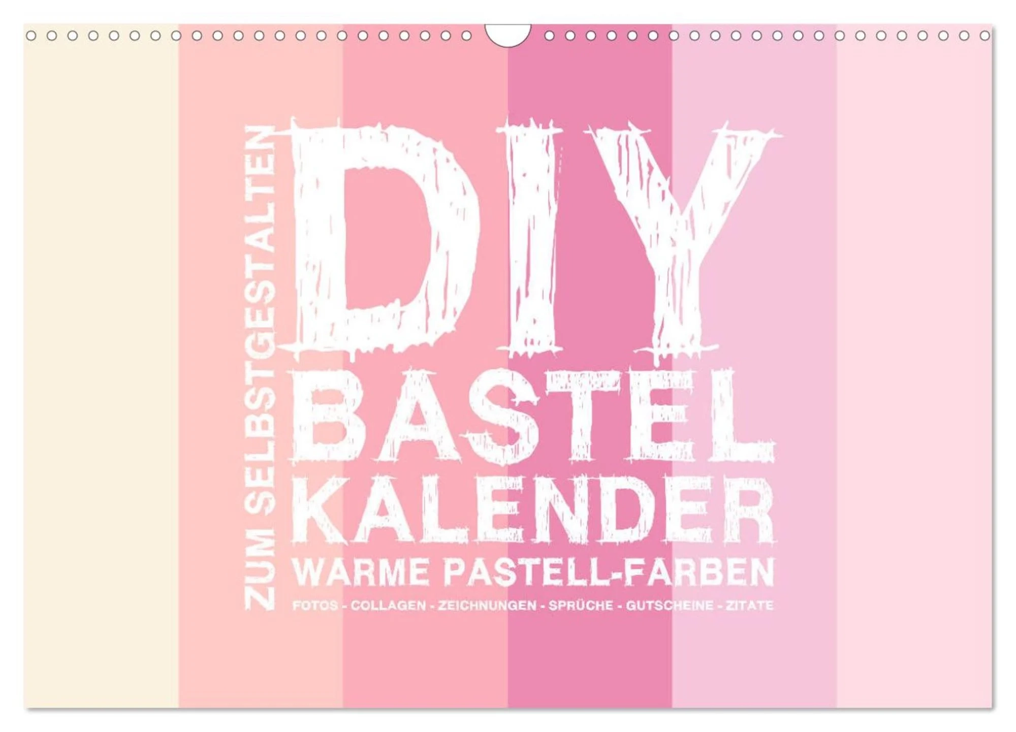 DIY Bastel Kalender Warme Pastell Farben Zum Selbstgestalten Wandkalender 2025 DIN A3 Quer CALVENDO Monatskalender Kaufen