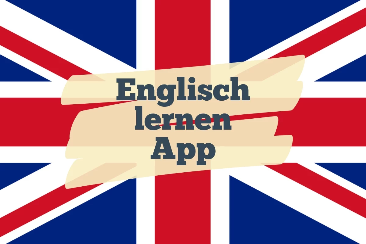  Englisch Lernen App Das Sind Unsere Testsieger 