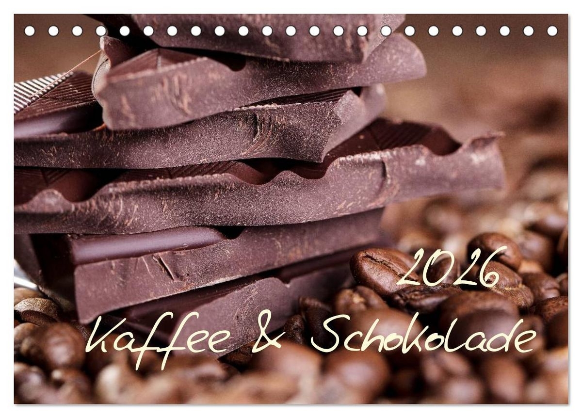 Kaffee Schokolade Tischkalender 2026 DIN A5 Quer CALVENDO Monatskalender Kaufen