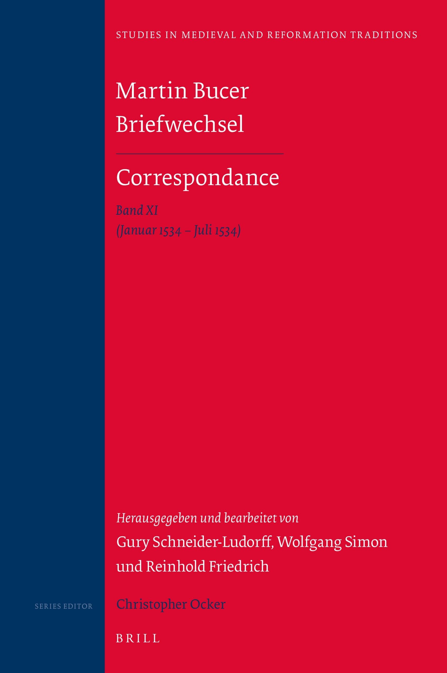 Martin Bucer Briefwechsel Correspondance Band XI Januar 1534 Juli 1534 Brill