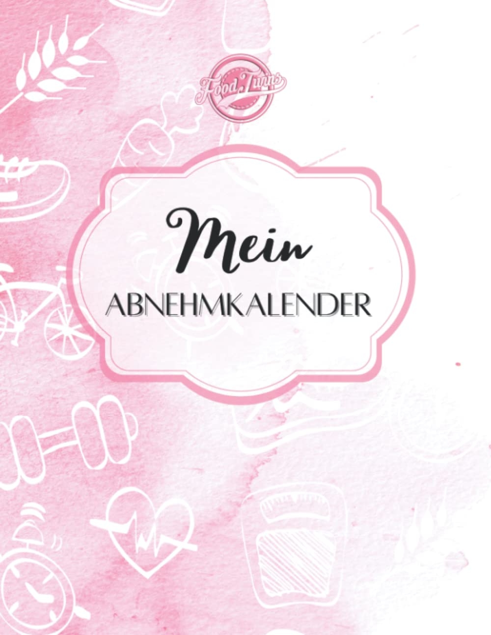 Mein Abnehmkalender Praktischer Abnehmkalender Zum Ausf llen Eintragen Inkl Wiegeprotokoll Essenspl nen Workout Planer Vorher Nachher Bilder F r Ein Ganzes Jahr Twins Food Amazon de B cher
